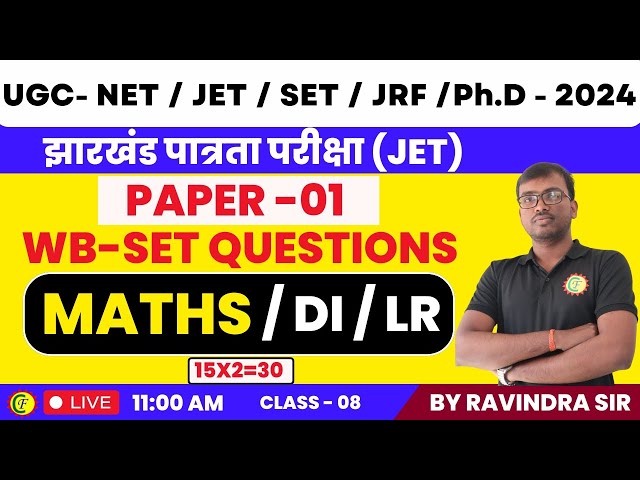 MATHS | DI | LR | PAPER - 01| WB-SET QUESTIONS  CLASS - 08 |UGC - NET /JET /JRF /Ph.D | RAVINDRA SIR