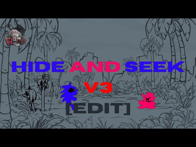 [EDIT] HIDE AND SEEK V3 | VS. Sonic.EXE: RERUN [OST].