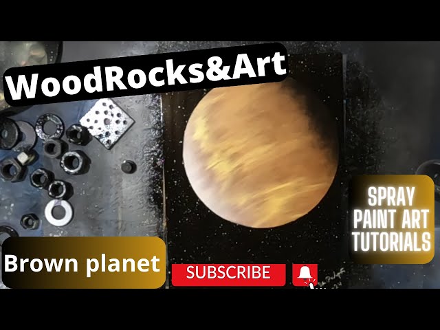 How to spray paint art : Brown planet