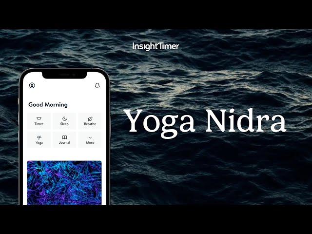 Insight Timer | Deep Relaxation: Yoga Nidra Meditation