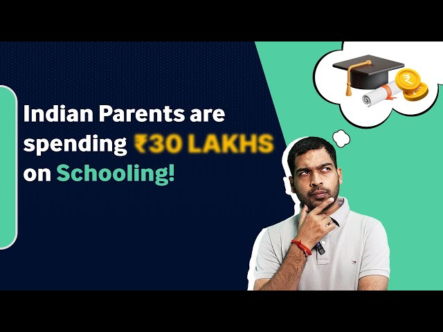 This Is How Much It Costs To Raise A Child in India | Nursery to 12th Grade