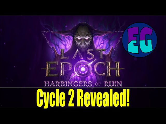 Last Epoch Harbingers of Ruin revealed! New Nemesis Mechanic and Pinnacle Boss!