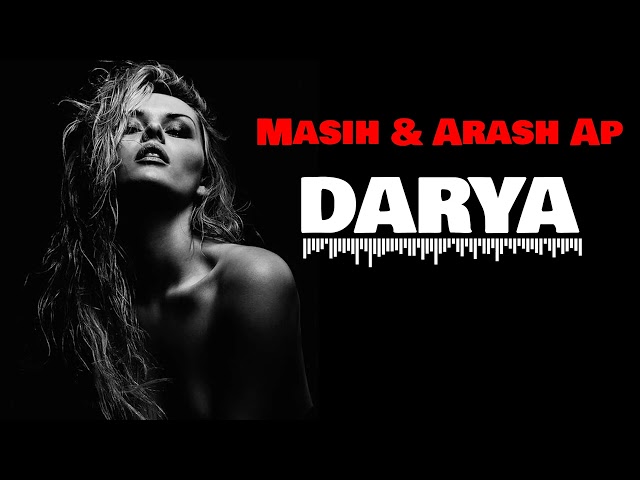 Masih & Arash Ap - Darya ( TikTok Remix 2024)