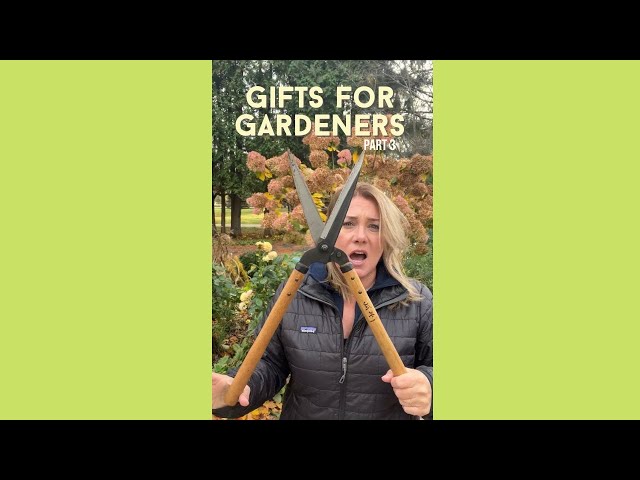 Garden tools that make great gifts ||| Part 3