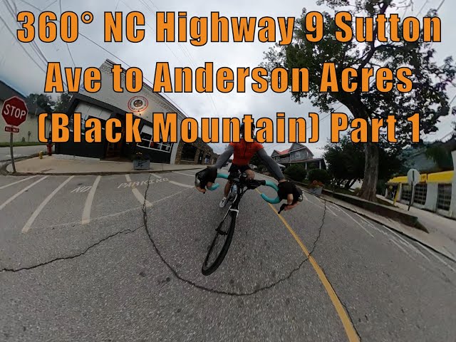 360° NC Highway 9 Sutton Ave to Anderson Acres (Black Mountain) Part 1