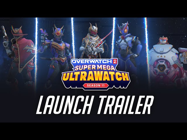 Season 11: Super Mega Ultrawatch Official Trailer | Overwatch 2