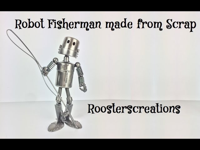 HOW TO MAKE A ROBOT FISHERMAN FROM MIG WELDING RECYCLED SCRAP METAL