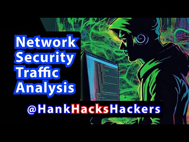 Hacking the Invisible: Network Security & Traffic Analysis Secrets / PenTesting Tutorials