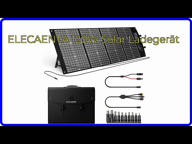 BEWERTUNG (2024): ELECAENTA 120W Solar Ladegerät. WESENTLICHE Einzelheiten