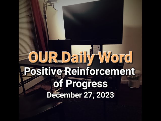 Positive Reinforcement of Progress (Ep. 21) - Our Daily Word