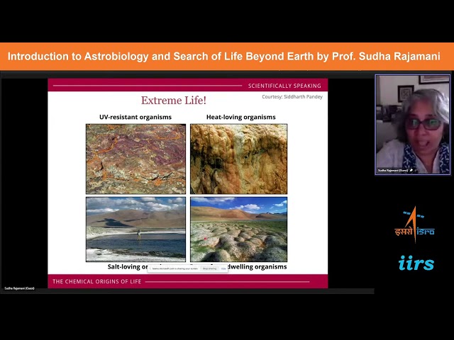 Introduction to Astrobiology and Search of Life Beyond Earth by Prof. Sudha Rajamani
