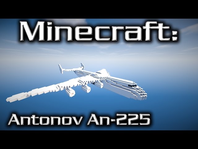 Minecraft: Antonov An-225 Tutorial