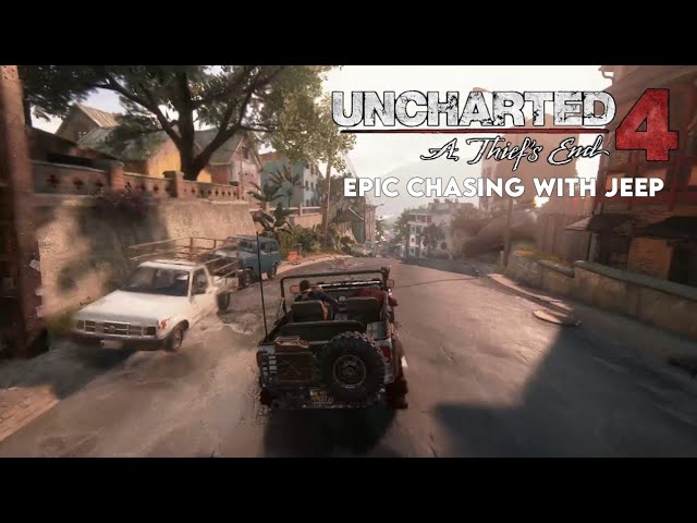 Uncharted 4 - A Theifs End - Epic Car Chasing Gameplay 😨🤯