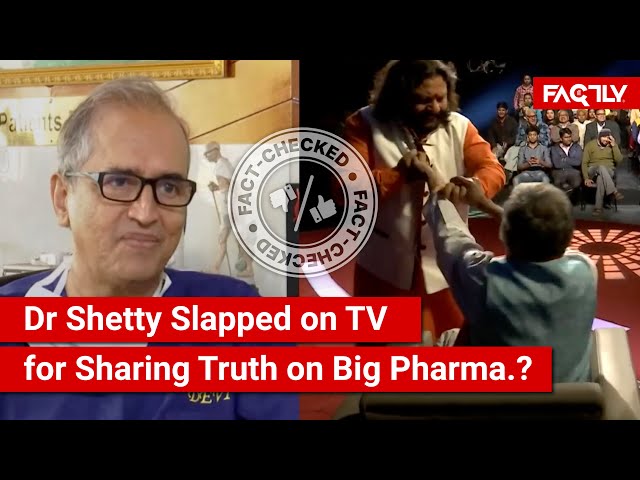 FACT CHECK: Viral Video Shows Pharma. Rep. Slapping Dr Devi Prasad Shetty on TV for Speaking Truth?
