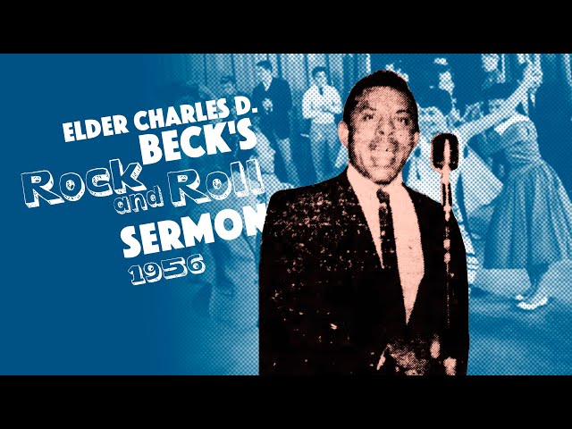 Elder Charles D. Beck's "Rock and Roll Sermon," 1956