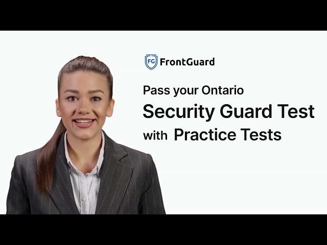Pass Your Ontario Security Guard License Test: The Ultimate Practice Test Guide!