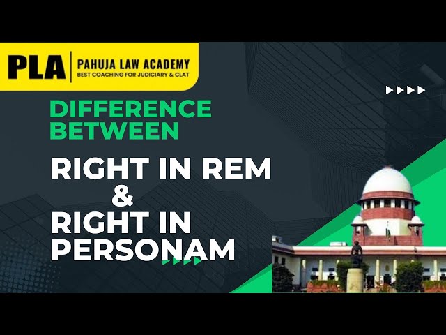Difference Between Right in Rem and Right in Personam ll PLA