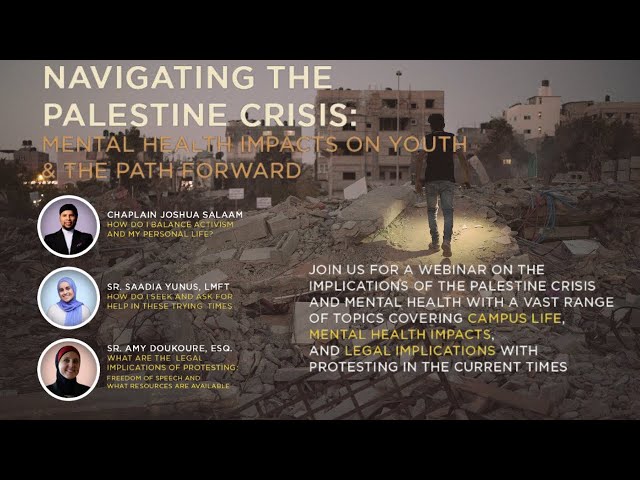 Navigating The Palestine Crisis | Mental Health Impacts on Youth and the path forward