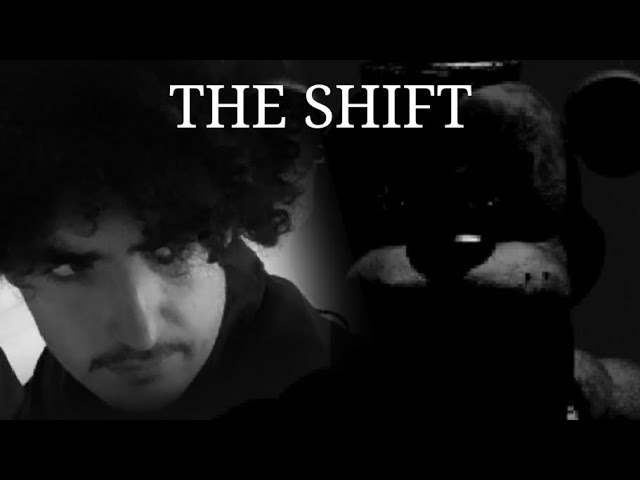 THE SHIFT | FNAF Fan Film