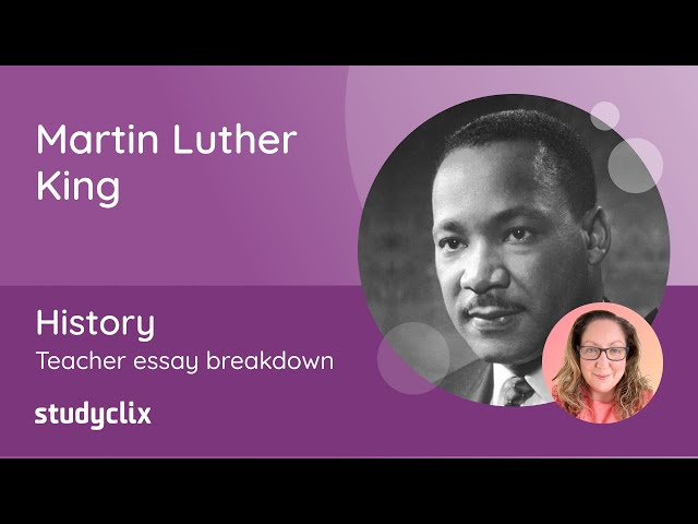 Martin Luther King and US Civil Rights - Essay Breakdown by Expert Teacher; Leaving Cert History