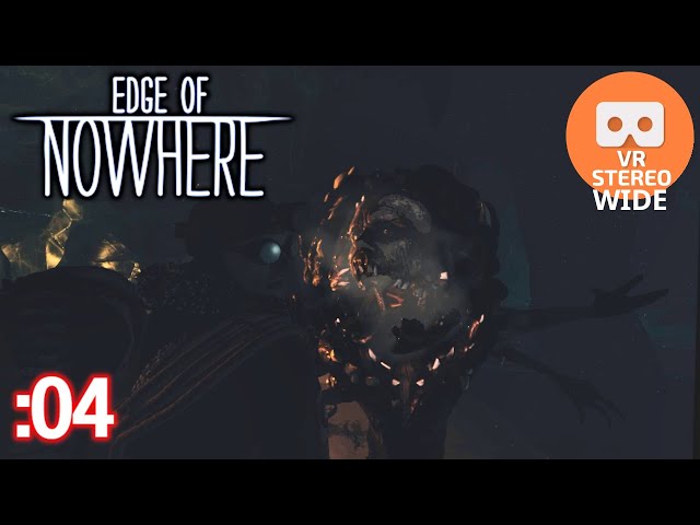 Edge of Nowhere - Playthough Part 4 [3D/2D VR Wide]