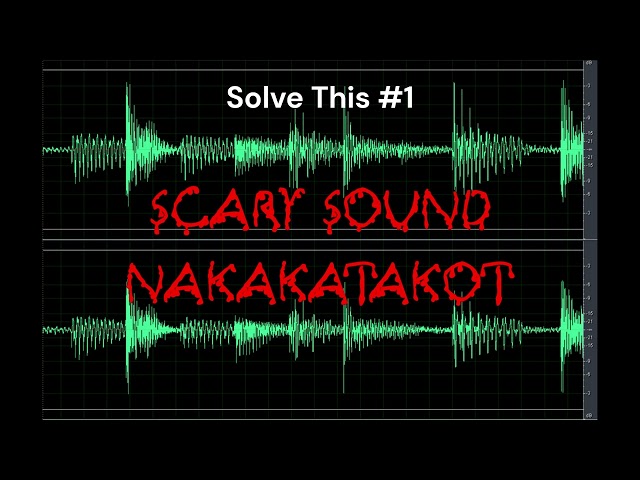 Scary Sound | Solve This #1 | Nakakatakot