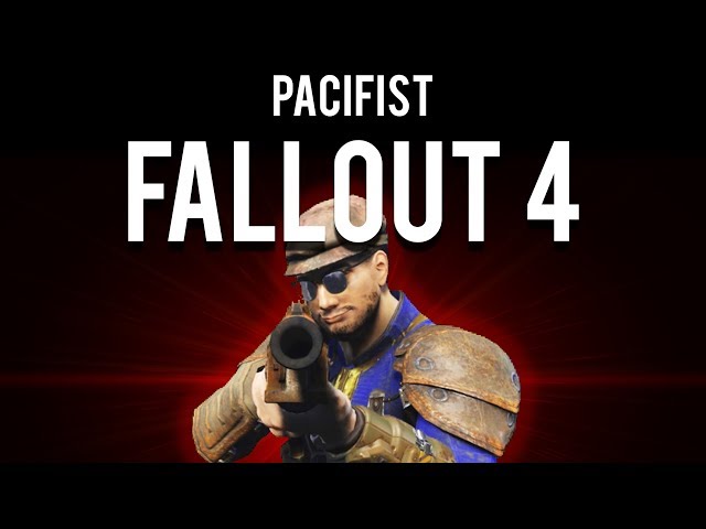 How to Pacifist Fallout 4