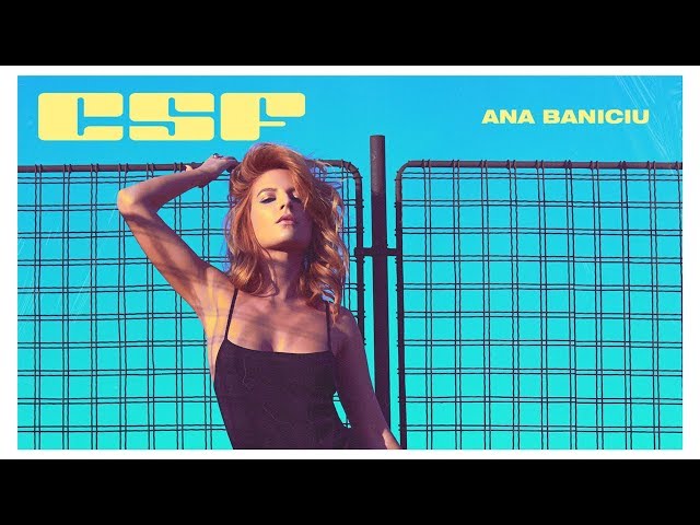 Ana Baniciu - CSF, n-ai CSF | Videoclip oficial