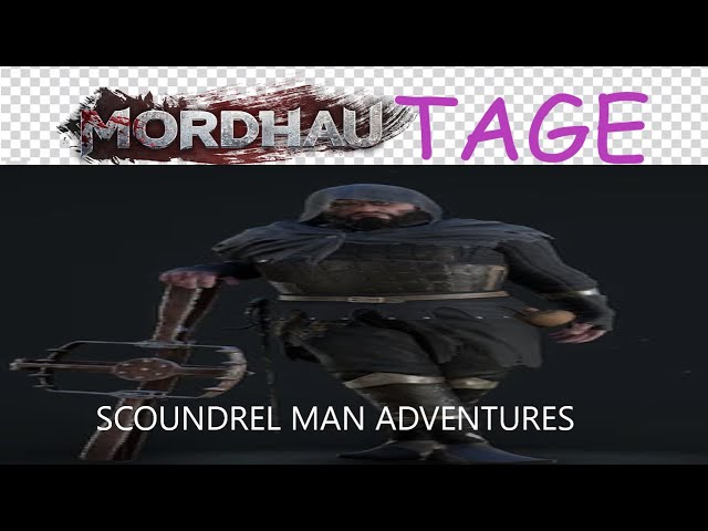 Scoundrel Man Adventures | Mordhau