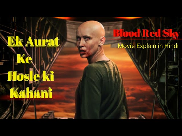 Blood Red Sky(2021)Movie Explain in Hindi.