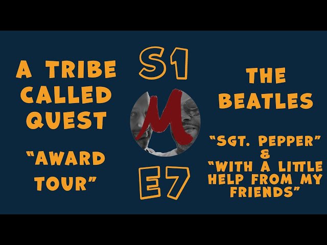 "AWARD TOUR" (A TRIBE CALLED QUEST) & "with a little help from my friends" (BEATLES) Reaction