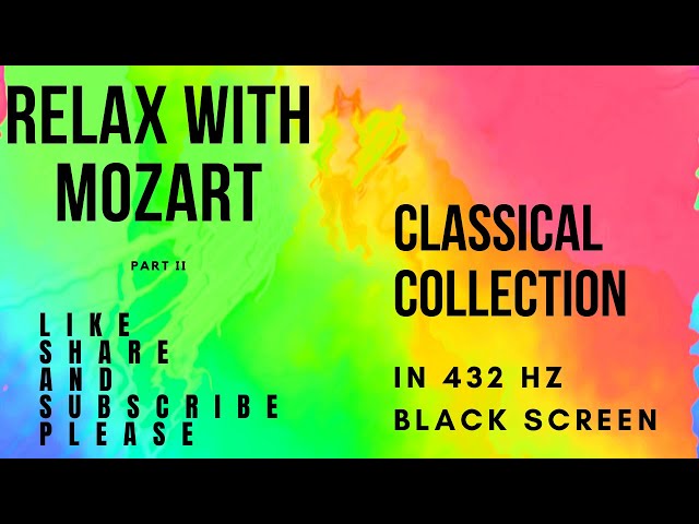 Relax  With Mozart | Relaxing Classical Music By Mozart 2020 | 432Hz Tuned | Part 2 |