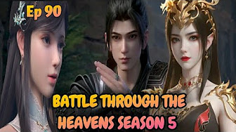 Battle Through The Heavens Season 5