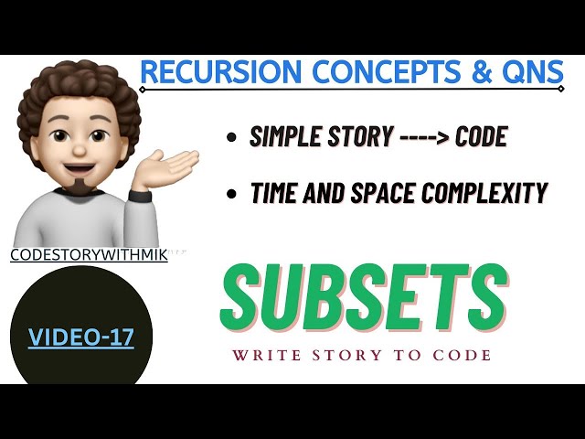 Subsets | Simple Story To Code | Leetcode 78 | Recursion Concepts And Questions | Video 17