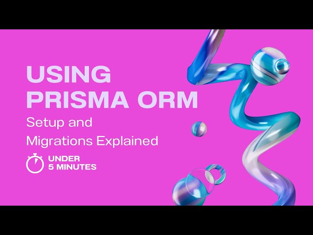Prisma ORM: Understanding Migrations in 4 minutes