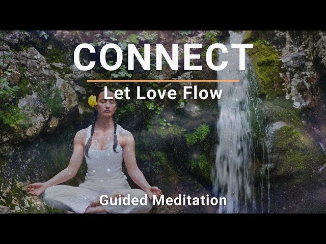 Connect: Allow Love to Flow | Guided Heart Coherence Meditation