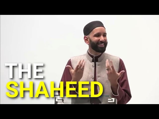 The Shaheed - The Martyrs - Paradise - Jannah - Omar Suleiman