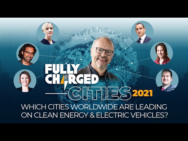 Which Cities Worldwide are leading on Clean Energy & Electric Vehicles? | Fully Charged CITIES