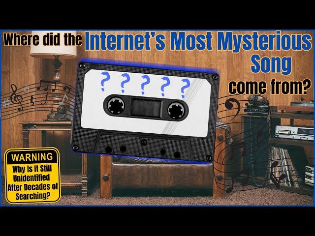 Where did the Internet's Most Mysterious Song come from?