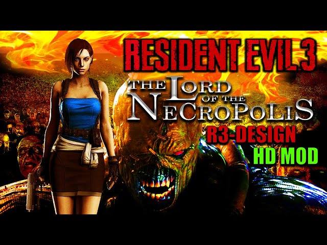 Resident Evil 3 RE-DESIGN - The Lord of the Necropolis HD MOD | LIVE FULL GAMEPLAY