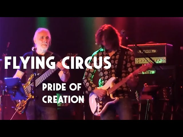 Flying Circus - Pride of Creation (live)