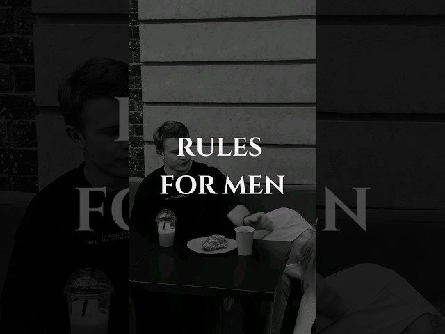 Rules for Men! #motivation #inspiration #mindset