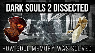 Dark Souls 2 Dissected