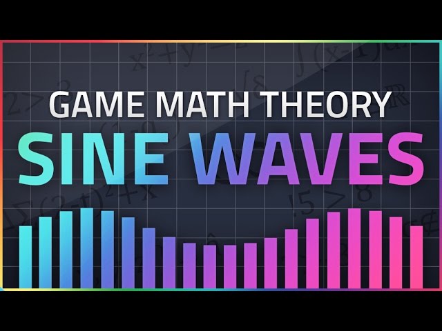 Game Math Theory - SINE WAVES