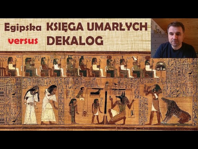 Rozszyfrowuję egipską Księgę Umarłych !