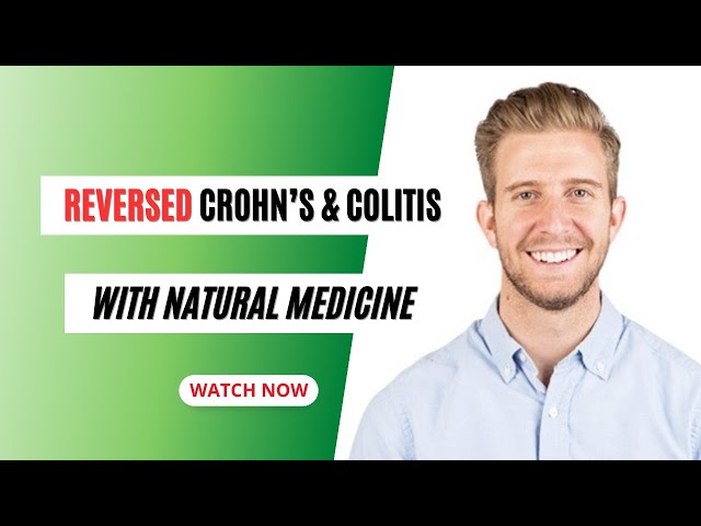 Reversed Severe Crohn's & Colitis With Natural Medicine!
