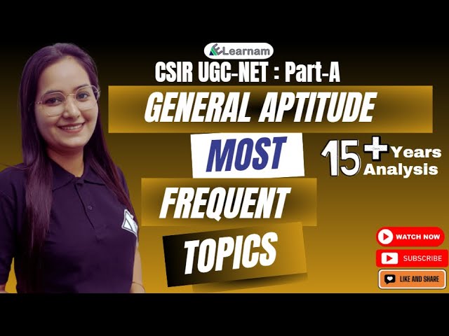 General Aptitude | Part- A Most Frequent Topics | 15 + Year analysis | CSIR-UGC NET | Dr. Ravina Rai