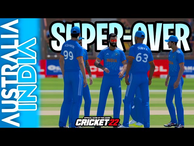 SUPER OVER MADNESS! India vs Australia | Cricket 22 online