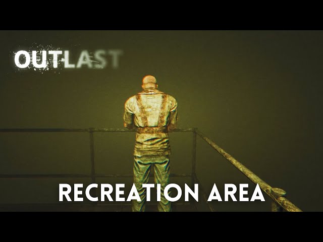Outlast: Whistleblower - Walkthrough 2K 60FPS HDR - Recreation Area