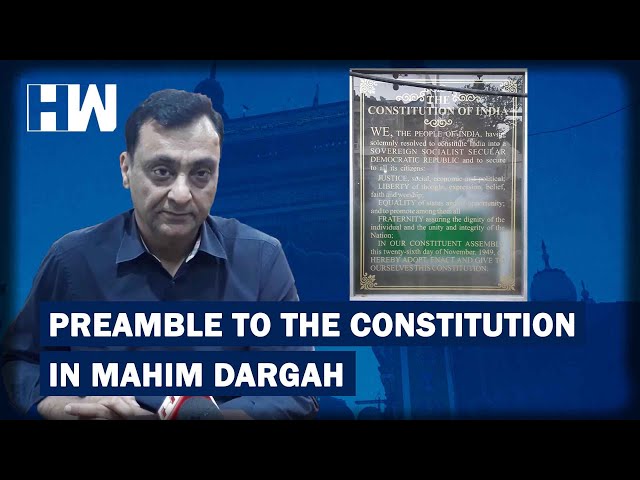 Mumbai's Mahim Dargah Becomes The First Holy Shrine To Installed Preamble In Dargah Premises